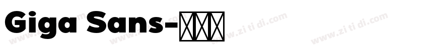 Giga Sans字体转换